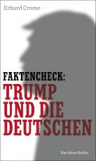 Cover-Bild Faktencheck: Trump und die Deutschen