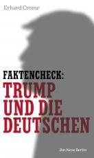 Cover-Bild Faktencheck: Trump und die Deutschen