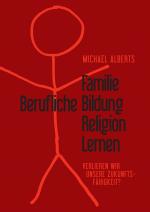 Cover-Bild Familie - Berufliche Bildung - Religion - Lernen