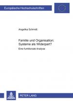 Cover-Bild Familie und Organisation: Systeme als Widerpart?