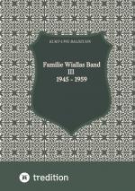 Cover-Bild Familie Wiallas Band III 1945 - 1959