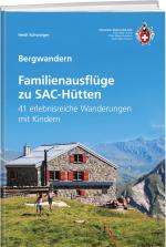Cover-Bild Familienausflüge zu SAC-Hütten