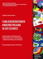Cover-Bild Familienergänzende Kinderbetreuung in der Schweiz