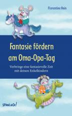 Cover-Bild Fantasie fördern am Oma-Opa-Tag