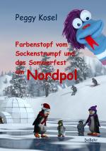 Cover-Bild Farbenstopf vom Sockenstrumpf und das Sommerfest am Nordpol
