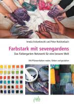 Cover-Bild Farbstark mit sevengardens