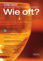 Cover-Bild FASD 2012 Alkoholgeschädigte Kinder und pränatale Alkoholexposition: Wie oft?