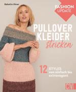 Cover-Bild Fashion Update: Pullover-Kleider stricken