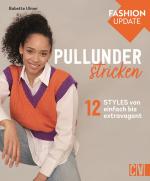 Cover-Bild Fashion Update: Pullunder stricken