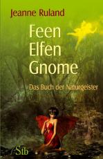 Cover-Bild Feen, Elfen, Gnome