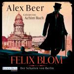Cover-Bild Felix Blom. Der Schatten von Berlin