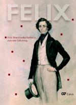 Cover-Bild FELIX. Felix Mendelssohn Bartholdy zum 200. Geburtstag