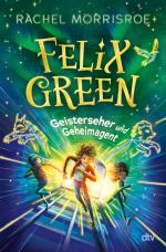 Cover-Bild Felix Green – Geisterseher und Geheimagent