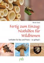 Cover-Bild Fertig zum Einzug: Nisthilfen für Wildbienen