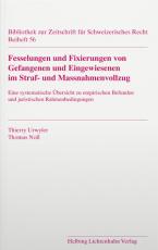 Cover-Bild Fesselungen und Fixierungen von Gefangenen und Eingewiesenen im Straf- und Massnahmenvollzug