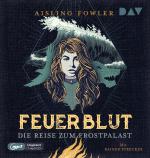 Cover-Bild Feuerblut – Teil 2: Die Reise zum Frostpalast