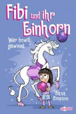 Cover-Bild Fibi und ihr Einhorn (Bd. 9) - Wer bowlt, gewinnt - Comics für Kinder