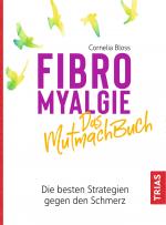 Cover-Bild Fibromyalgie - Das Mutmach-Buch