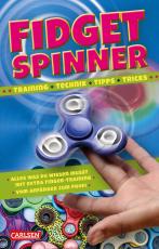 Cover-Bild Fidget Spinner - Tipps und Tricks, Technik und Training