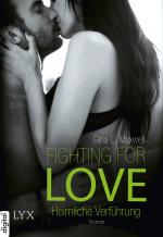 Cover-Bild Fighting for Love - Heimliche Verführung