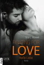 Cover-Bild Fighting for Love - Heiße Liebe