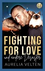 Cover-Bild Fighting for Love und andere Desaster