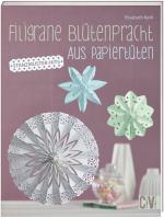 Cover-Bild Filigrane Blütenpracht aus Papiertüten