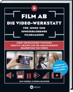 Cover-Bild Film ab – Die Video-Werkstatt für junge und junggebliebene Filmemacher