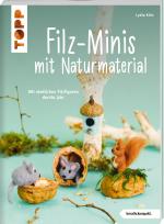 Cover-Bild Filz-Minis mit Naturmaterial (kreativ.kompakt)
