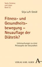 Cover-Bild Fitness- und Gesundheitsbewegung – Neuauflage der Diätetik?