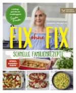 Cover-Bild Fix ohne Fix – Schnelle Familienrezepte