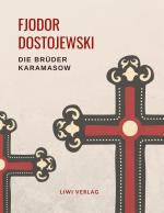 Cover-Bild Fjodor Dostojewski: Die Brüder Karamasow. Vollständige Neuausgabe.