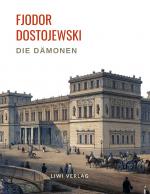 Cover-Bild Fjodor Dostojewski: Die Dämonen. Vollständige Neuausgabe.
