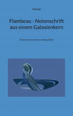 Cover-Bild Flambeau - Notenschrift aus einem Galaxienkern