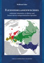 Cover-Bild Flexionsklassenwechsel entlehnter Substantive in älteren und konservativen indogermanischen Sprachen