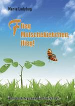 Cover-Bild Flieg Motschekiebchen, flieg!