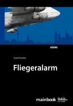 Cover-Bild Fliegeralarm: Frankfurter-Fluglärm-Krimi