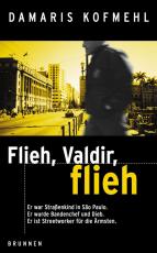 Cover-Bild Flieh, Valdir, flieh!