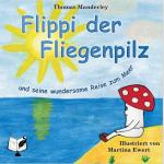 Cover-Bild Flippi der Fliegenpilz
