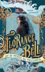 Cover-Bild Florance Bell und die Melodie der Maschinen