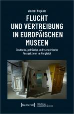 Cover-Bild Flucht und Vertreibung in europäischen Museen
