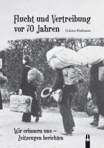 Cover-Bild Flucht und Vertreibung vor 70 Jahren