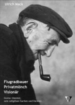 Cover-Bild Flugradbauer - Privatmönch - Visionär