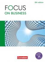 Cover-Bild Focus on Business - Englisch für berufliche Schulen - 6th edition - B1/B2
