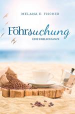Cover-Bild Föhr Reihe / Föhrsuchung Eine Inselromanze