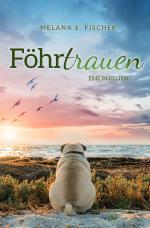 Cover-Bild Föhr Reihe / Föhrtrauen Eine Inselliebe