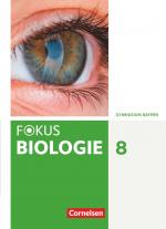 Cover-Bild Fokus Biologie - Neubearbeitung - Gymnasium Bayern - 8. Jahrgangsstufe