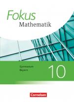 Cover-Bild Fokus Mathematik - Bayern - Ausgabe 2017 - 10. Jahrgangsstufe