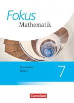 Cover-Bild Fokus Mathematik - Bayern - Ausgabe 2017 - 7. Jahrgangsstufe