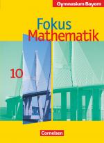 Cover-Bild Fokus Mathematik - Bayern - Bisherige Ausgabe - 10. Jahrgangsstufe